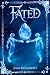 Fated
