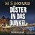 Düster in das Dunkel: Ein Y...