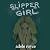 Slipper Girl: The Neon Diar...