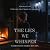 The Lies We Whisper: The Lies That Bind Us Series, Book 1