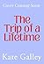 The Trip of a Lifetime: A B...