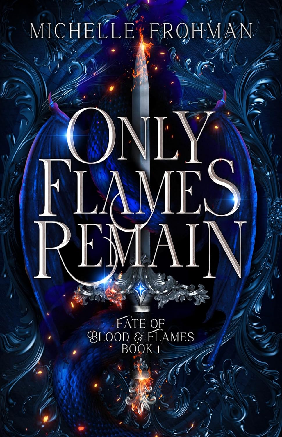 Only Flames Remain (Fate of Blood & Flames #1)