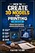 How to Create 3D Models for...