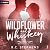 Wildflower and Whiskey: Maple Valley, Book 1