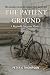 The Patient Ground: A Regin...