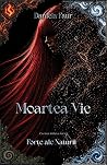 Moartea Vie (Forțe ale naturii, #1)