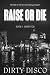 Raise or Die: Raise You