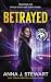 Betrayed (Circle of the Red Lily Book 4)