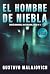 El hombre de niebla: Fabián Danubio, rastreador, caso N° 2 (Spanish Edition)