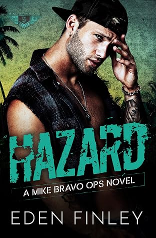 Hazard (Mike Bravo Ops, #5)