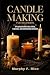 Candle Making For Beginners...