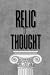 Relic of Thought: A Guide t...