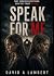 Speak For Me by David A Lambert