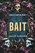 Bait by Maggie Alabaster