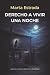 Derecho a vivir una noche