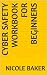Cyber Safety Workbook for B...