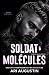 Soldat & Molécules: Incogni...