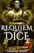 Requiem of Dice by Timothy Wolff