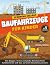 Baufahrzeuge für Kinder by Julian Renson