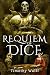 Requiem of Dice by Timothy Wolff