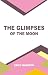 THE GLIMPSES OF THE MOON