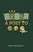 Trust A Poet To...