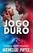Jogo duro (Assumidos no gel...