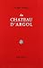 Au château d'Argol by Julien Gracq