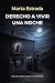Derecho a vivir una noche