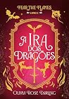 A ira dos dragões...