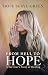 From Hell to Hope: A Surviv...
