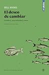 El deseo de cambi...