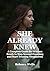 SHE ALREADY KNEW: A Complet...