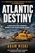 Atlantic Destiny by Adam Niski