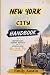 NEW YORK CITY HANDBOOK: Imp...