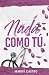 Nada como tú (Serie Nada) (Spanish Edition)