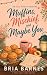 Muffins, Mischief, and Mayb...