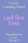 Luck Be a Genie