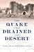 The Quake That Drained the Desert