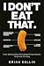 I Don't Eat That: How Seein...