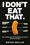 I Don't Eat That:...