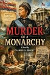 Murder of a Monarchy