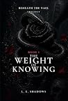 The Weight of Kno...