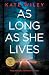 As Long As She Lives by Kate Wiley