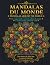 Mandalas du monde: Un voyag...