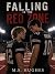 Falling In The Red Zone