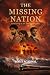The Missing Nation: A Novel of the India That Was Never Partitioned