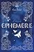 Éphémère - L'intégrale coll...