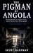 The Pigman Of Angola