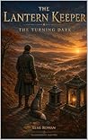 The Lantern Keeper by Elsie Rowan The Lantern Keeper by Elsie Rowan